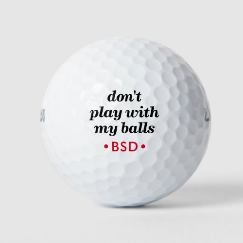 Fun Sarcastic Quote with Editable Initials Golf Balls