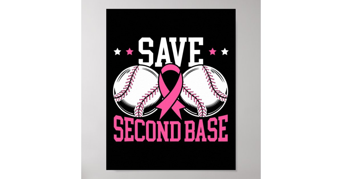 Save 2nd Base Sticker Fun Save 2nd Base Baseball Player Breast Cancer Aw Poster | Zazzle