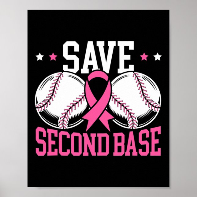 Fun Save 2nd Base Baseball Player Breast Cancer Aw Poster (Front)