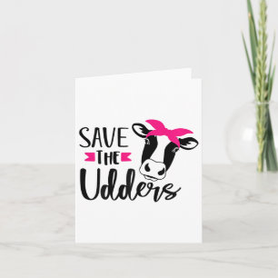 Fun Save The Udders Breast Cancer Awareness Card
