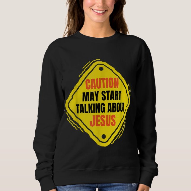 Fun Saying Funny Jesus Meme Sweatshirt (Front)