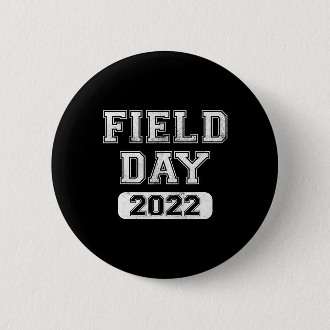 Fun school Field Day 2022 Last day of school gifts Button (Front)