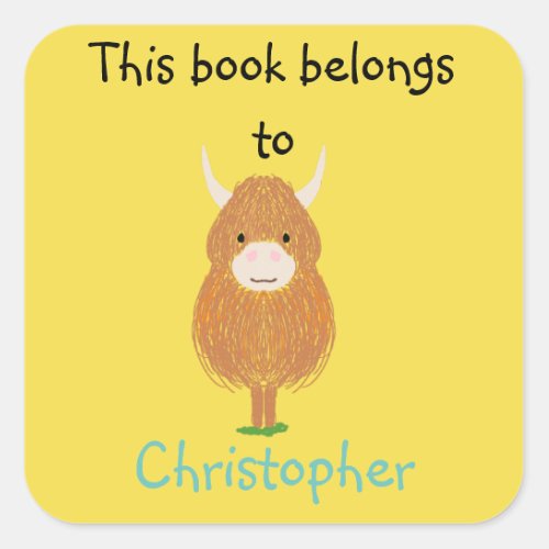 Fun Scottish Highland Cow This book belongs to Square Sticker