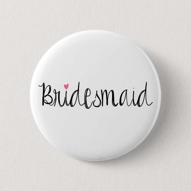Fun Script Bridesmaid Button (Front)