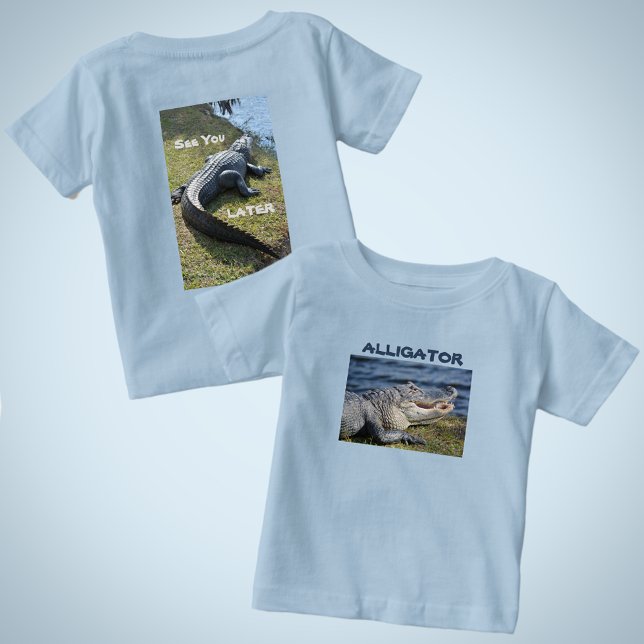 Fun See You Later Alligator Wildlife Baby T-Shirt (Creator Uploaded)
