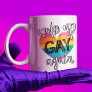 Fun self-ironic lgbt pride woke up gay again coffee mug