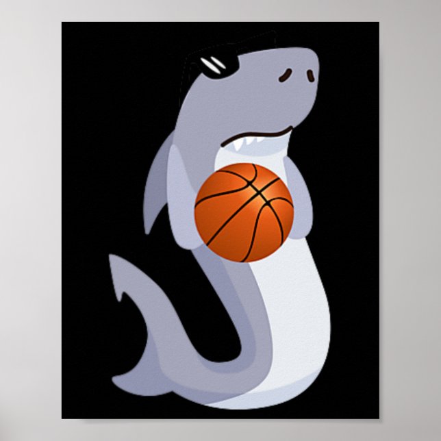 Fun Shark Wearing Sunglasses Playing Basketball  Poster (Front)