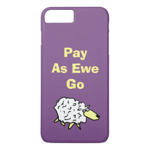 Fun Sheep Design Pay As Ewe Go! iPhone 8 Plus/7 Plus Case