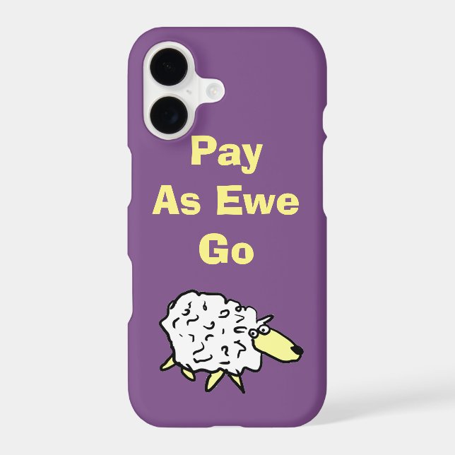 Fun Sheep Design Pay As Ewe Go! Iphone Case (Back)
