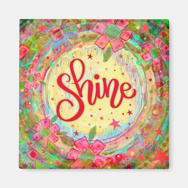 Fun Shine Floral Whimsical Inspirational  Magnet (Front)