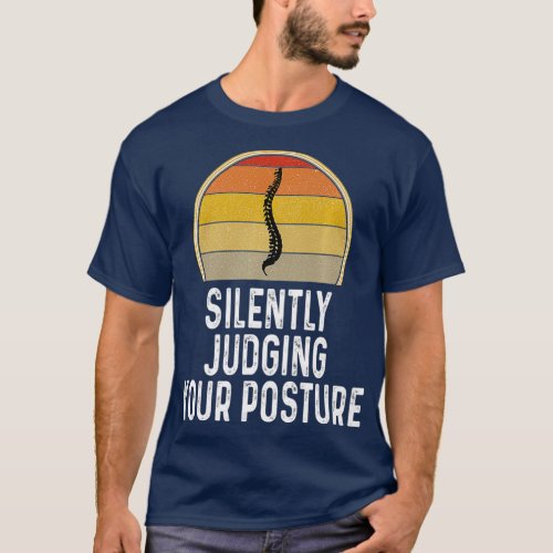 Fun Silently Judging Your Posture Chiropractor T_Shirt