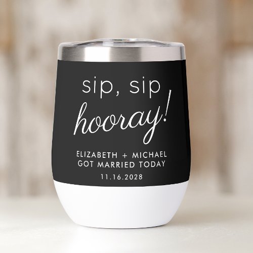 Fun Sip Sip Hooray Black Wedding Thermal Wine Tumbler