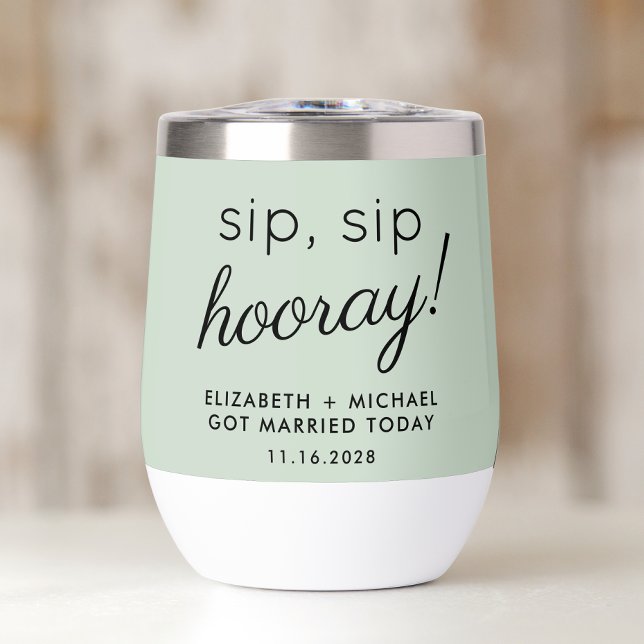 Fun Sip Sip Hooray Sage Green Wedding Thermal Wine Tumbler (Creator Uploaded)