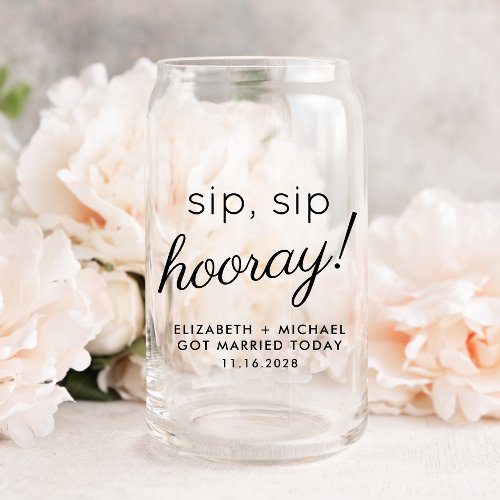 Fun Sip Sip Hooray Wedding Favor Can Glass