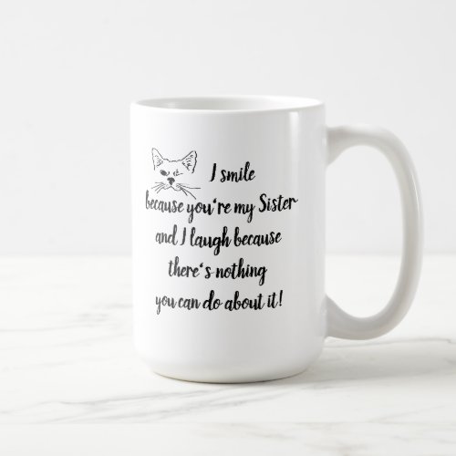 Fun Sister Saying Quote Cute Winking Cat Coffee Mug