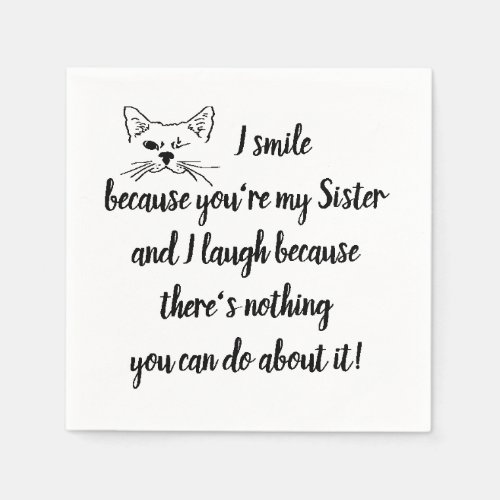 Fun Sister Saying Quote Cute Winking Cat Napkins