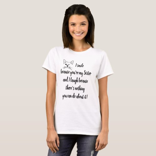 Fun Sister Saying Quote Cute Winking Cat T_Shirt