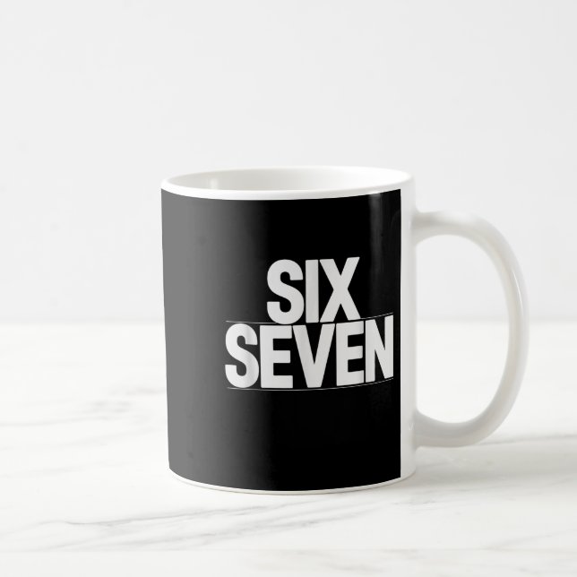 Fun Six Seven 6 7 Meme Design  Coffee Mug (Right)