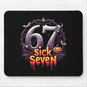 Fun Six Seven 6 7 Meme Design Fun Sick Seven Hallo Mouse Pad