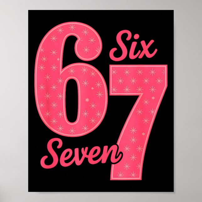 Fun Six Seven 6 7 Meme Design  Poster (Front)