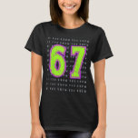 Fun Six Seven 6 7 Meme Design  T-Shirt