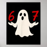 Fun Six Seven Meme 6 7 Halloween Ghost Costume  Poster