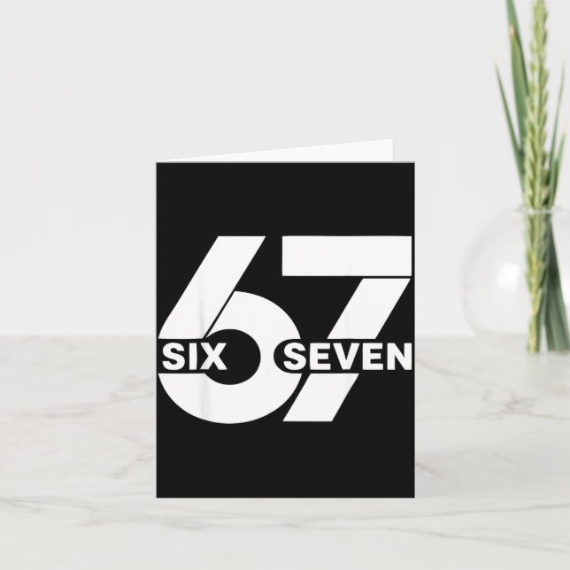 Fun Six Seven Meme Design 6 7 Meme  Card (Front)