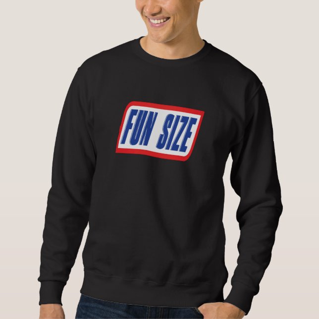 Fun Size Candy Bar Style Label Sweatshirt (Front)