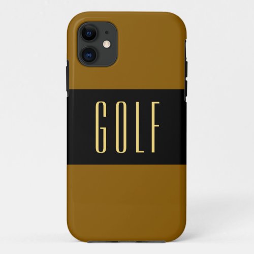 Fun Sleek Golden Brown Black Band Slim GOLF Text  iPhone 11 Case
