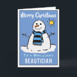 Fun Snowman Christmas Card for a Beautician<br><div class="desc">Fun snowman cartoon on a festive Christmas card. Christmas card for a Beautician.</div>