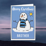 Fun Snowman Christmas Card For a Brother<br><div class="desc">Fun snowman cartoon on a festive Christmas card. Christmas card for a Brother.</div>