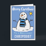 Fun Snowman Christmas Card for a Chiropodist<br><div class="desc">Fun snowman cartoon on a festive Christmas card. Christmas card for a Chiropodist.</div>