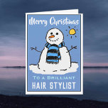 Fun Snowman Christmas Card for a Hair Stylist