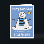 Fun Snowman Christmas Card for a Scaffolder<br><div class="desc">Fun snowman cartoon on a festive Christmas card. Christmas card for a Scaffolder.</div>