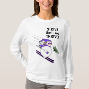 Fun Snowman with Hat Scarf STRIVE until you THRIVE T-Shirt
