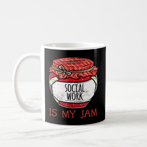 Fun Social Worker Women Cute Meme Quote Social Wor Coffee Mug