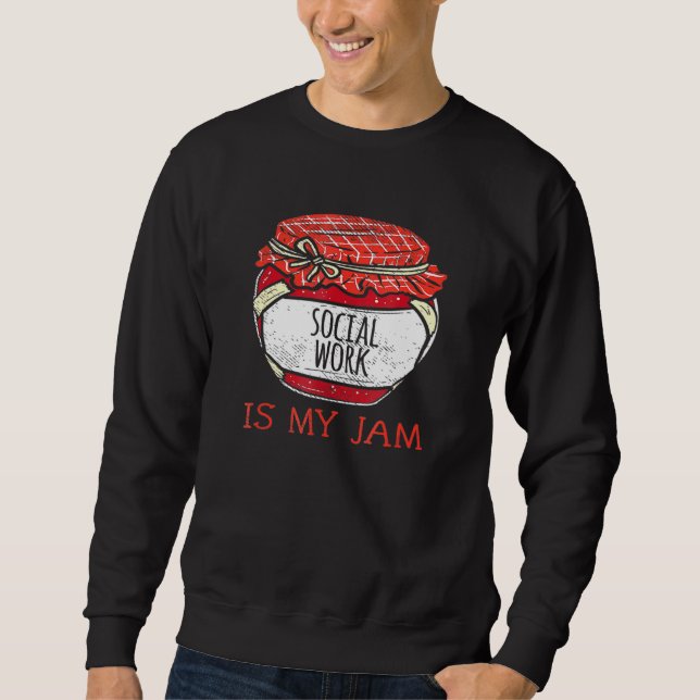 Fun Social Worker Women Cute Meme Quote Social Wor Sweatshirt (Front)