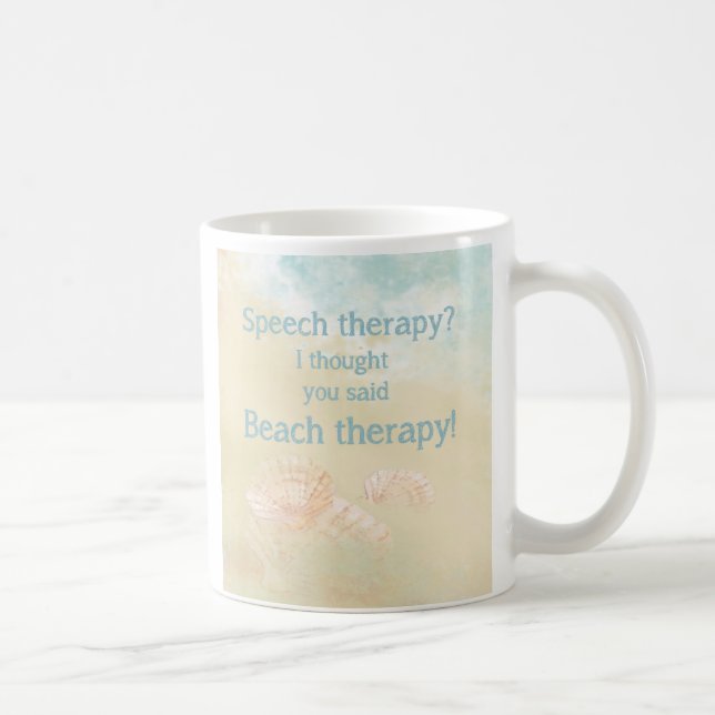 Fun Speech Therapy Quote for Beach lovers Coffee Mug (Right)