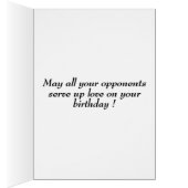 Fun Spin on Opponents Tennis Birthday  Cards (Inside (Right))