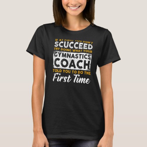 Fun Sport Coach  Gymnastics Coach Saying T_Shirt