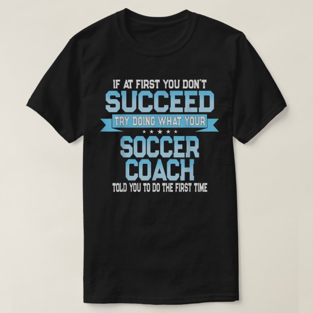 Fun Sport Coach Player Team Gift Funny Soccer Sayi T-Shirt (Design Front)