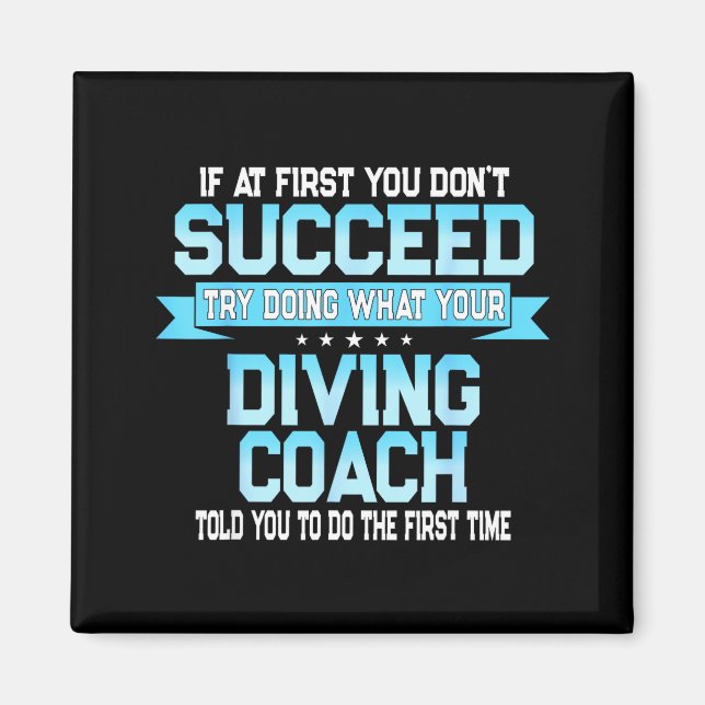Fun Srt Coach Meme - Funny Diving Saying  Magnet (Front)