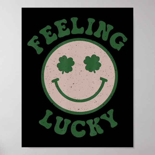 Fun St Patrick Day  Feeling Lucky Smile Face Meme  Poster (Front)
