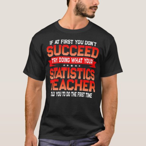 Fun Statistics Teacher Gift Funny School Stats Quo T_Shirt