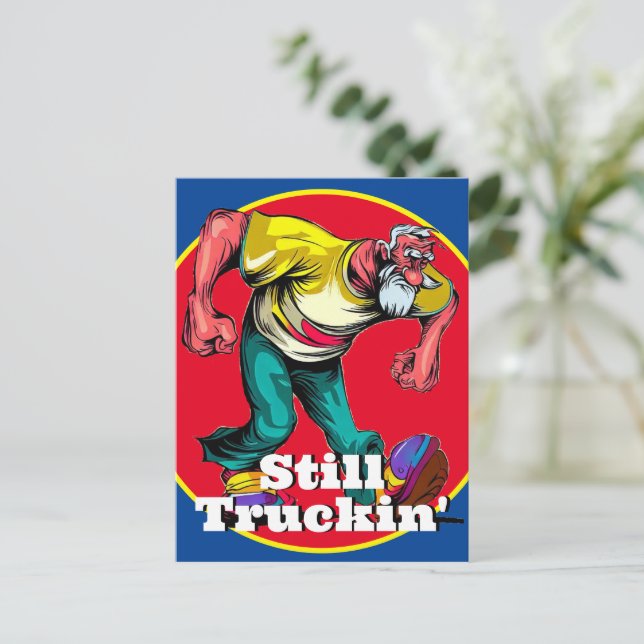 Fun Still Truckin' Postcard (Standing Front)