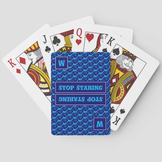 Fun STOP STARING Customizable Monogram BLUE Poker Cards (Back)