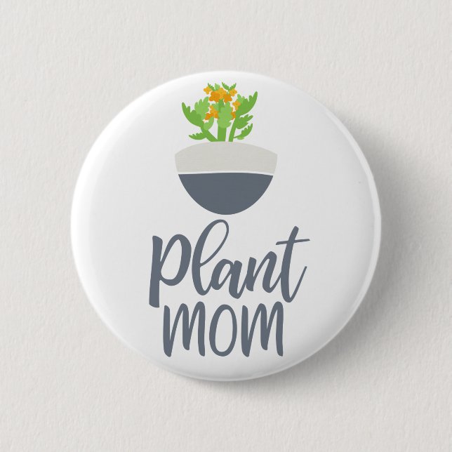 Fun Succulent Kalanchoe Plant Mom Design Button (Front)