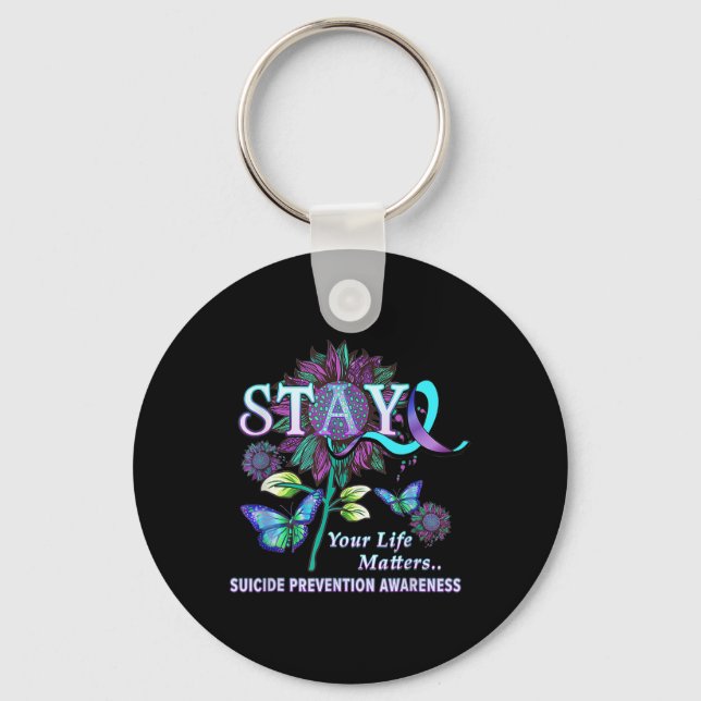 Fun Suicide Prevention Awareness Stay Your Life Pr Keychain (Front)