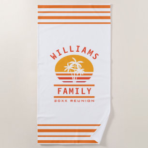 Fun Summer Vacation Tropical Beach Family Reunion Beach Towel