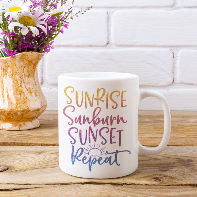 Fun Sunrise Sunburn Sunset Repeat Personalized Coffee Mug (Sunrise Sunburn Sunset Repeat Mug)